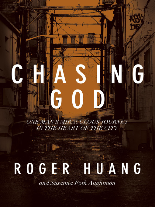 Title details for Chasing God by Roger Huang - Available